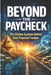 Beyond the Paycheck: The Hidden Systems Behind Real Financial Freedom by Hema Pathania