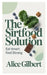 The Sirtfood Solution: Eat Smart Feel Strong by Alice Gilbert