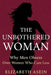The Unbothered Woman: Why Men Obsess Over Women Who Care Less; Stop Chasing Him, Raise Your Standards, and Become the Woman He's Afraid to Lose by Collins Asein, Elizabeth Asein