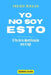 Yo no soy eso: El fin de la identificación con el ego by Enrique Miralda