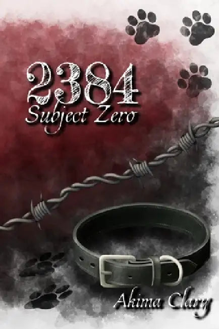 2384 - Subject Zero: Sammelband by Akima Clary