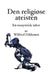 Den religiøse ateisten: En essayistisk tekst by Wilfred Hildonen