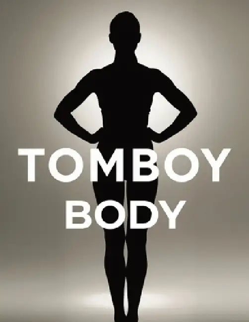 Tomboy Body: How to Build a Lean, Athletic Physique Without Shrinking or Bulking by Lucy Foles