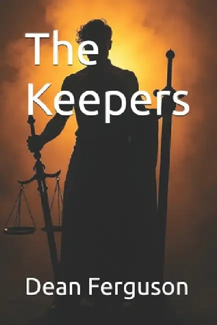 The Keepers by Pat Ferguson, Dean Ferguson