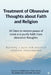 Treatment of obsessive thoughts about faith and religion: 30 days to restore peace of mind and purify faith from obsessive thoughts. Building a pure a by Abdulrahman Omar Jamani