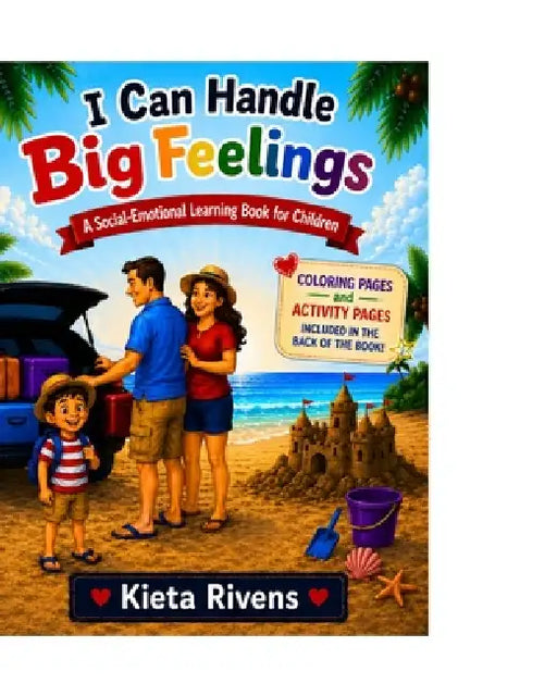 I Can Handle Big Feelings by Kieta Rivens