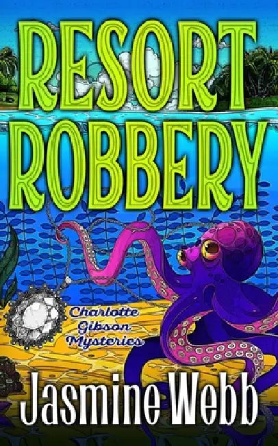 Resort Robbery by Jasmine Webb