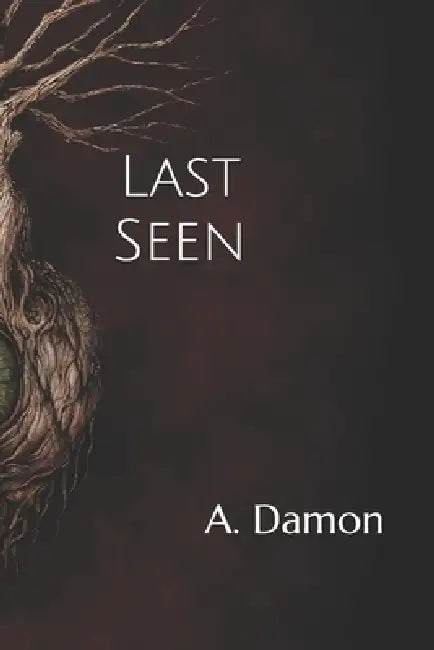 Last Seen by A. Damon