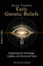 Early Gnostic Beliefs: Exploring the Demiurge, Sophia, and Heretical Texts by Elias Thorne, The Occult Library
