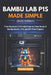 Bambu Lab P1S Made Simple (2026 Edition): From Beginner to Pro with Step-by-Step Setup of Bambu Studio, AMS, and DIY Print Projects by Thomas Vectra