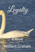 Loyalty by William Graham