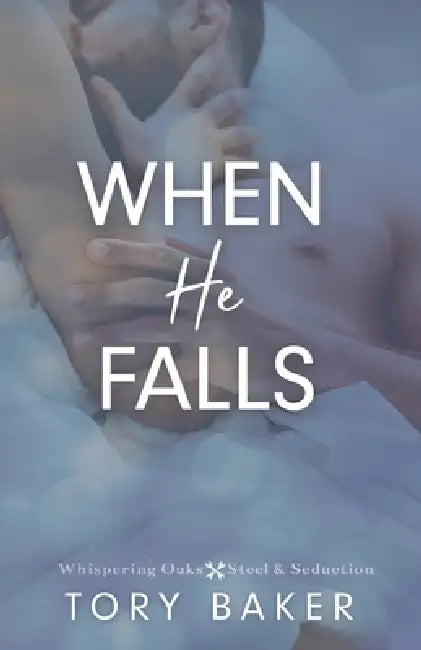 When He Falls by Tory Baker