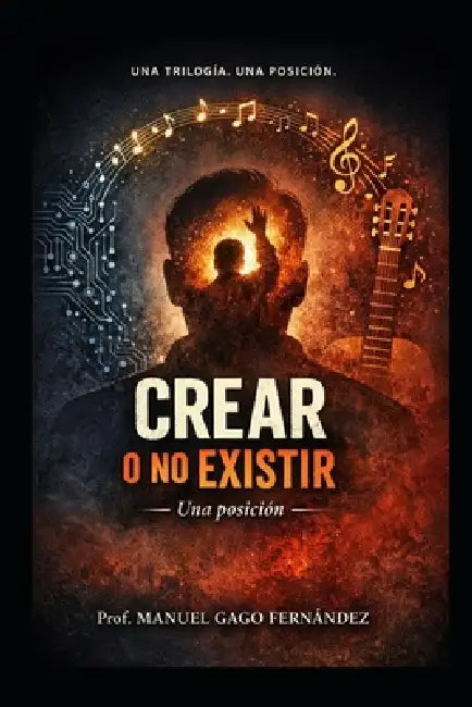 Crear O No Existir by Prof Manuel Gago Fernández