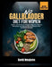 No Gallbladder Diet for Women: Gentle, Low-Fat Foods to Support Digestion, Balance Hormones, and Help You Eat Comfortably After Gallbladder Removal by David Nmajeme