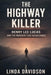 The Highway Killer: Henry Lee Lucas and the Murders That Never Ended by Linda Davidson