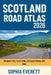 Scotland Road Atlas 2026: Navigate Cities, Countryside, and Coastal Routes with Ease by Sophia Everett