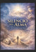 El Silencio del Alma/ La Ley del Olvido Entre Vidas by Jose Maria Alarte Duart