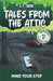 Tales from the Attic: Mind Your Step: A Psychological Ghost Story of Guilt, and the Unbroken Leash by L. T. Good