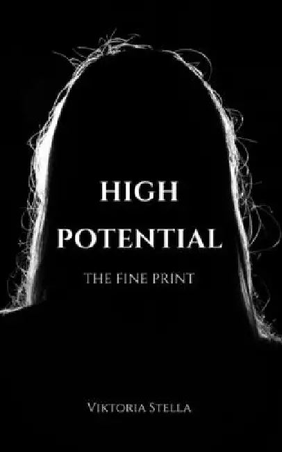 High Potential: The Fine Print by Viktoria Stella