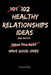 102 Healthy Relationship Ideas: No Drama. No Games. Just Practical Ways to Build Stronger, Calmer Relationships by Charles King