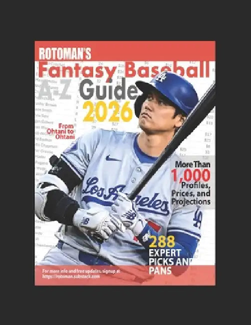 Rotoman's Fantasy Baseball Guide A-Z 2026 by Peter Kreutzer