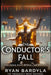 The Conductor's Fall by Ryan Bardyla