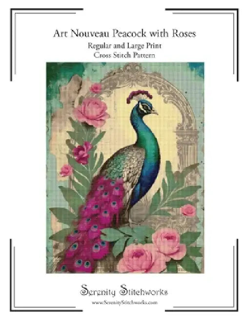 Art Nouveau Peacock with Roses Cross Stitch Pattern: Regular and Large Print Cross Stitch Pattern by Carmen Wolf, Serenity Stitchworks