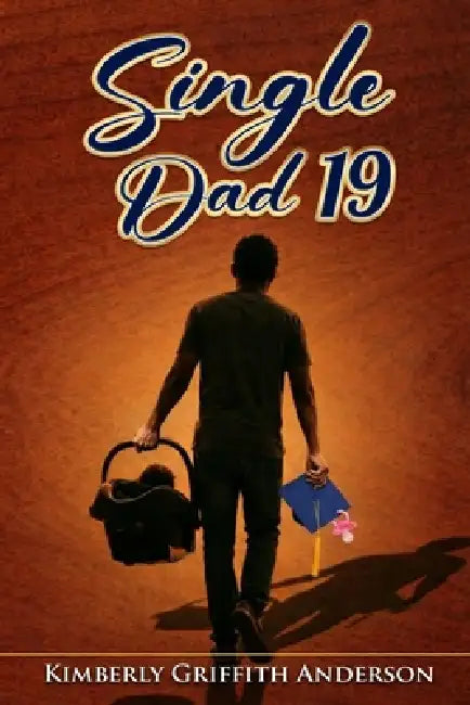 Single Dad 19 by Kimberly Griffith Massey, Kimberly Griffith Anderson