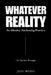 Whatever Reality: An Identity Anchoring Practice by Jess Wing