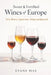 Sweet & Fortified Wines of Europe: Port, Sherry, Sauternes, Tokaji, and Beyond: A Comprehensive Wine Guide by Danny Munrow, Evans Mae