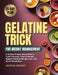 Gelatine Trick for Weight Management: A 21-Day Protein-Based Plan to Curb Cravings, Control Hunger, Support Natural Weight Loss, and Boost Metabolism by Anita B. Vincent