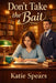 Don't Take the Bait by Katie Spears