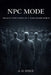 Npc Mode: Default Execution in a Turn-Based World by A. D. Simul