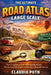 The Ultimate Road Atlas Large Scale: Your Complete Guide to Navigating Roads, Discovering Hidden Gems, and Planning Unforgettable Journeys by Claudia Puth