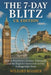 The 7-Day Blitz: UK Edition: How to Experience London, Edinburgh, and the English Countryside in One Unforgettable Week by Wilfard Roamer