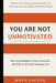 You Are Not Unmotivated: Why You Struggle to Stay Consistent and What Is Actually Stopping You by Wren Calder