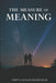 The Measure of Meaning by Aditya Kumar Deepankar