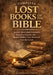 Complete Lost Books of the Bible: Ancient Apocryphal Scriptures, Forgotten Gospels, and Banned Biblical Texts Removed from the Canon by Euphrates Press