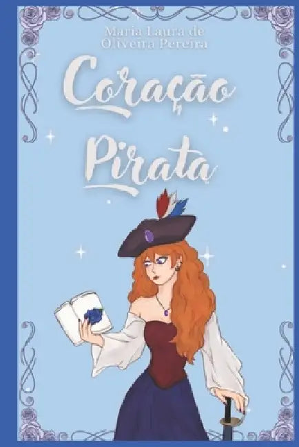 Coração Pirata by Maria Laura de Oliveira Pereira