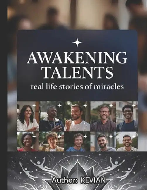 Awakening Talents by Kevian Liley