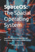 SpaceOS: The Spatial Operating System: Space-Embodied AI Architecture, NBT Economics, and The Mars Habitat Practice by Zhonghong Xiang