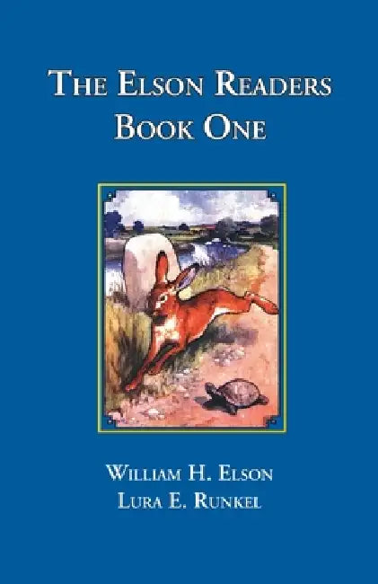The Elson Readers Book One by William H. Elson, Lura E. Runkel, L. Kate Deal