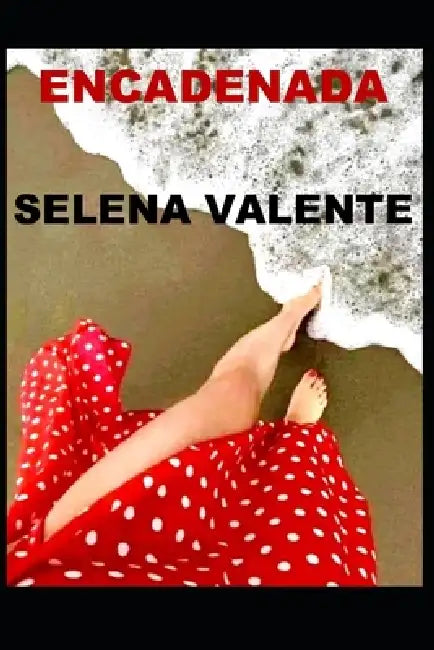 Encadenada by Selena Valente