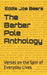 The Barber Pole Anthology: Verses on the Spin of Everyday Lives by Eddie Joe Beers