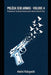 Polícia Sem Armas: VOLUME 4: Proposta de Transição Gradual para o Desarmamento Total by Andre Kologeski