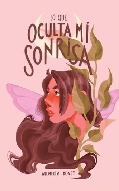 Lo que oculta mi sonrisa by Wilmeliz Bonet