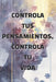 Controla tus pensamientos, controla tu vida: cómo la mentalidad moldea tu realidad by Olivia Romero