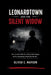 Leonardtown and the Silent Widow: The Unsolved Murder of Henrietta Ragan and a Community Bound by Secrets by Oliver C. Mapson