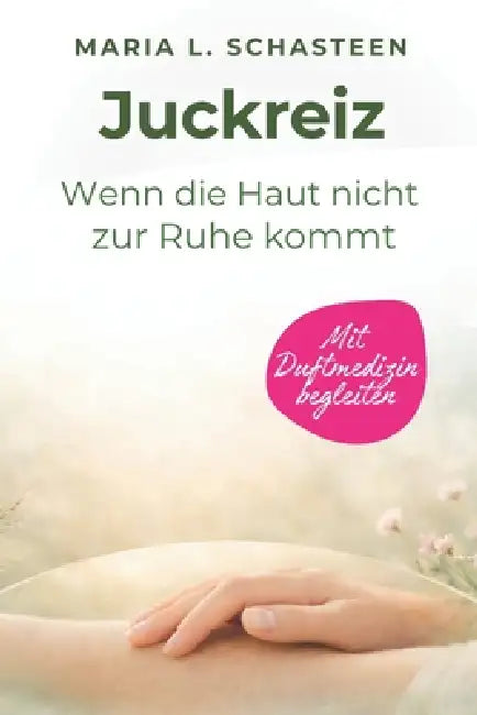 Juckreiz: Wenn die Haut nicht zur Ruhe kommt by Maria L. Schasteen