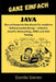 Java: Das umfassende Handbuch für moderne Softwareentwicklung - Inklusive JavaFX, Networking, JDBC und Unit Testing by Danilo Sieren